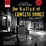 The Ballad of Lawless Soirez